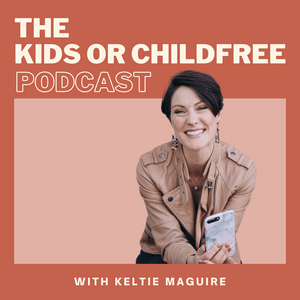 Listen to The Kids or Childfree Podcast in the App