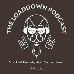 Listen to The LoadDown Podcast in the App