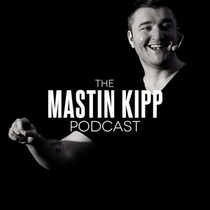 Listen to The Mastin Kipp Podcast in the App