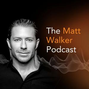 Listen to The Matt Walker Podcast in the App