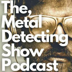 Listen to The Metal Detecting Show in the App