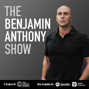 Listen to The Benjamin Anthony Show from the MirYam Institute in the App