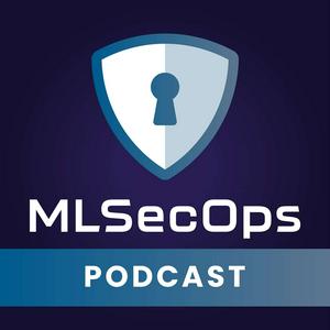 The MLSecOps Podcast
