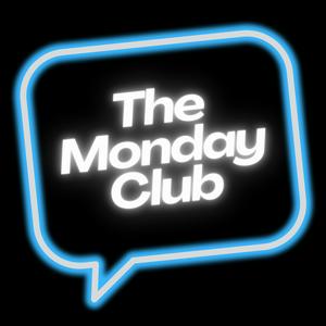 Listen to The Monday Club in the App