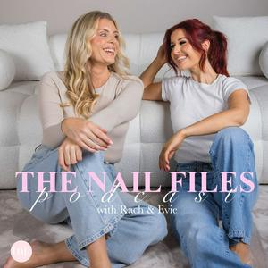 Listen to The Nail Files in the App