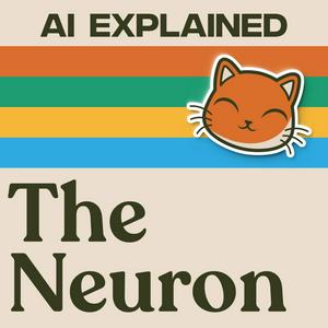 Listen to The Neuron: AI Explained in the App