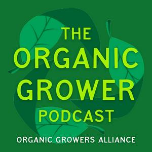 Listen to The Organic Grower Podcast in the App