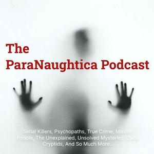 The ParaNaughtica Podcast