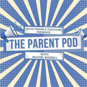 Listen to The Parent Pod in the App