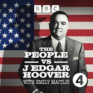 Listen to The People vs J Edgar Hoover in the App