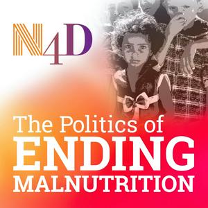 Listen to The Politics of Ending Malnutrition - Challenging Conversations with Decision Makers in the App