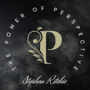 The Power of Perspective with Stephen Ritchie
