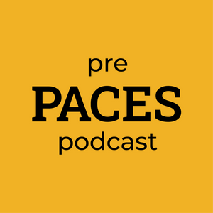 Listen to The Pre PACES Podcast in the App