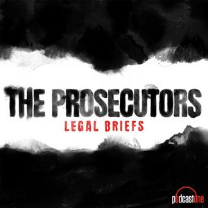 Listen to The Prosecutors: Legal Briefs in the App