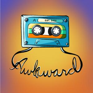 The Awkward Tapes