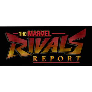 The Marvel Rivals Report: A Marvel Rivals Podcast