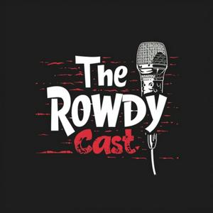 The Rowdy Cast