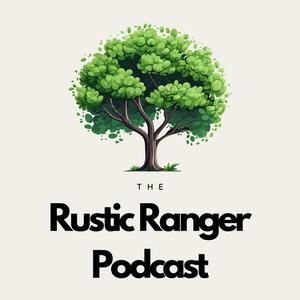 Listen to The Rustic Ranger Podcast in the App