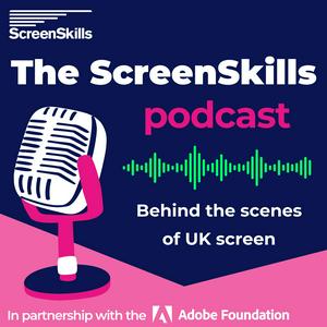 The ScreenSkills Podcast