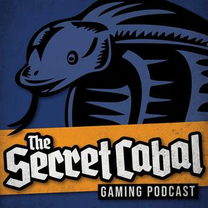 Listen to The Secret Cabal Gaming Podcast in the App