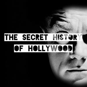 Listen to The Secret History Of Hollywood in the App