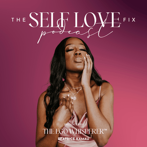 Listen to The Self Love Fix in the App