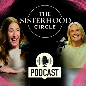 The Sisterhood Circle Podcast