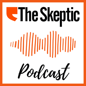 Listen to The Skeptic Podcast in the App