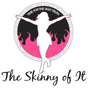 The Skinny Of It