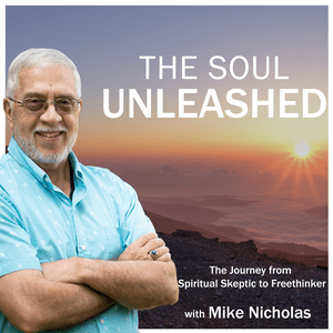 The Soul Unleashed With Mike Nicholas