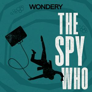 Listen to The Spy Who in the App