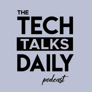 Listen to Tech Talks Daily in the App