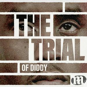 Listen to The Trial of Diddy in the App