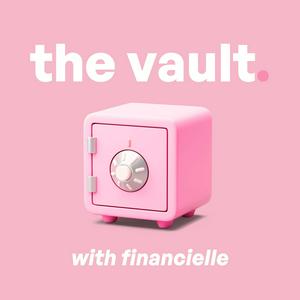 Listen to The Vault with Financielle in the App