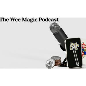 The Wee Magic Podcast