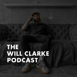 Listen to The Will Clarke Podcast in the App