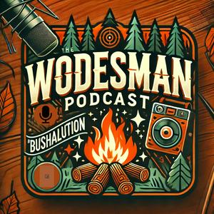 The Wodesman Podcast