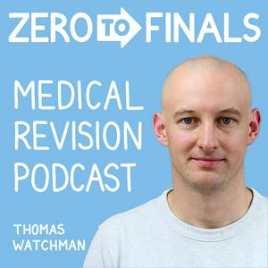The Zero to Finals Medical Revision Podcast