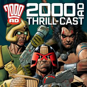 Listen to The 2000 AD Thrill-Cast in the App