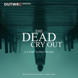 The Dead Cry Out | Adventure Thriller
