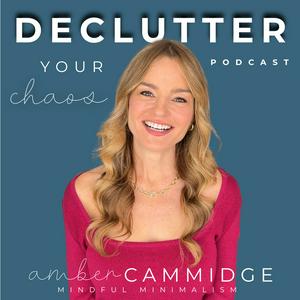 Declutter Your Chaos - Minimalism, Decluttering, Home Organization