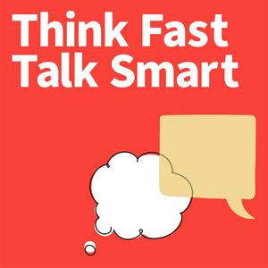 Listen to Think Fast Talk Smart: Communication Techniques in the App