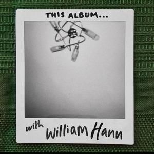 Listen to “THIS Album…” with William Hann in the App