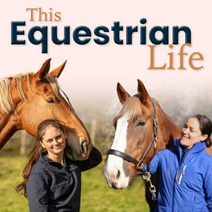 Listen to This Equestrian Life in the App