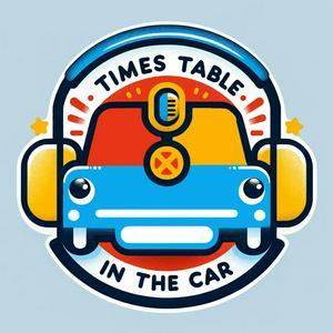 Listen to Times Tables in the Car in the App