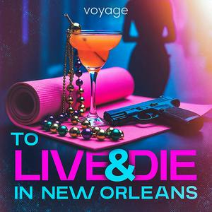 To Live And Die In New Orleans