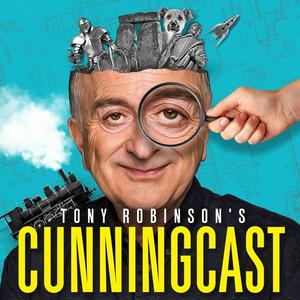 Listen to Tony Robinson's Cunningcast in the App