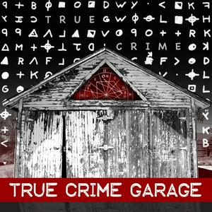 Listen to True Crime Garage in the App