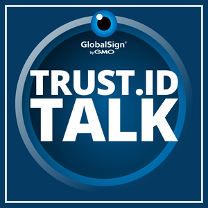 Listen to Trust.ID Talk: The Digital Certificate and Identity Security Podcast in the App