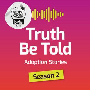 Listen to Truth Be Told: Adoption Stories in the App